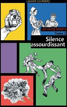 portada Silence assourdissant: Les occis-morts (en Francés)