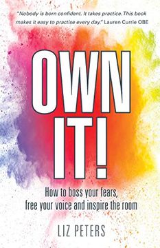 portada Own It! How to Boss Your Fears, Free Your Voice and Inspire the Room (en Inglés)