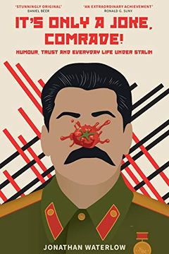 portada It's Only a Joke, Comrade! Humour, Trust and Everyday Life Under Stalin (1928-1941) (en Inglés)