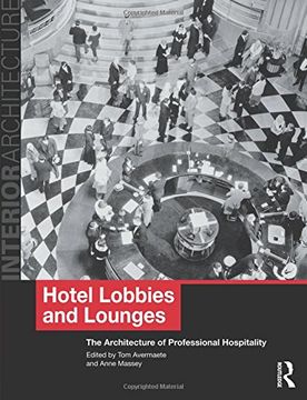 portada Hotel Lobbies and Lounges: The Architecture of Professional Hospitality (Interior Architecture) (en Inglés)