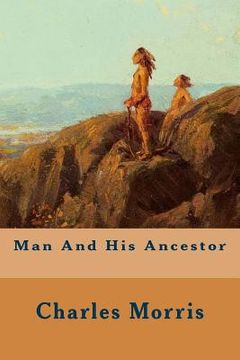 portada Man And His Ancestor (en Inglés)