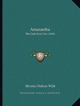 portada amarantha: the dark-eyed one (1843) (en Inglés)