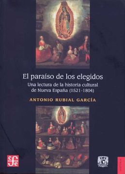 portada Paraiso de los Elegidos una Lectura de la Historia Cultural de Nueva España