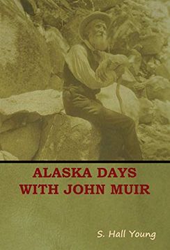 portada Alaska Days With John Muir (en Inglés)