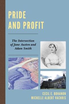 portada Pride and Profit: The Intersection of Jane Austen and Adam Smith (en Inglés)