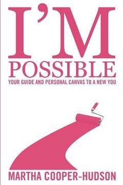 portada I'm Possible: Your Guide and Personal Canvas To A New You (en Inglés)