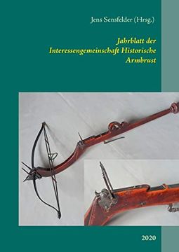 portada Jahrblatt der Interessengemeinschaft Historische Armbrust: 2020 (in German)
