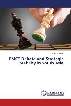 portada Fmct Debate and Strategic Stability in South Asia