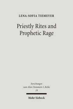 portada Priestly Rites and Prophetic Rage: Post-Exilic Prophetic Critique of the Priesthood (en Inglés)