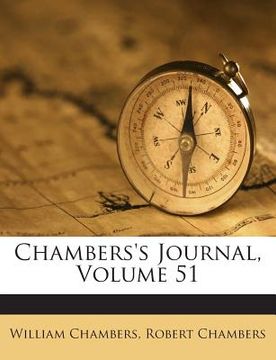 portada Chambers's Journal, Volume 51 (in English)