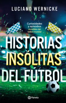 portada Historias Insólitas del Fútbol