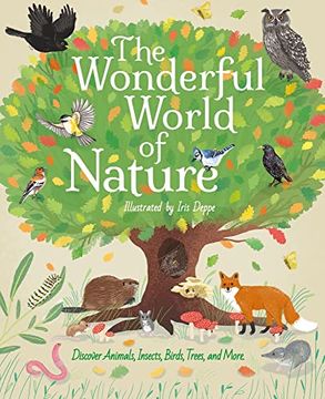 portada The Wonderful World of Nature: Discover Animals, Insects, Birds, Trees, and More 