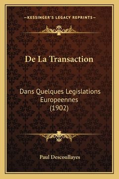 portada De La Transaction: Dans Quelques Legislations Europeennes (1902) (en Francés)