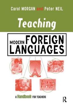 portada Teaching Modern Foreign Languages: A Handbook for Teachers (in English)