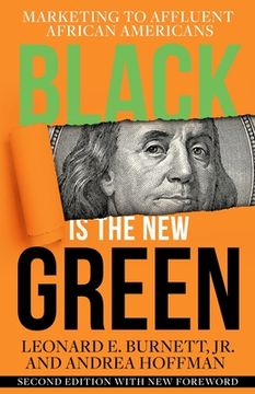 portada Black is the New Green: Marketing to Affluent African Americans (en Inglés)