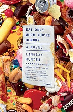 portada Eat Only When You're Hungry: A Novel (in English)