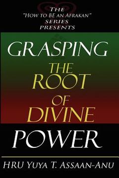 portada grasping the root of divine power (en Inglés)