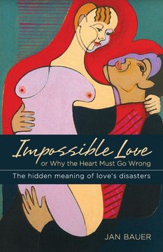 portada Impossible Love: Or why the Heart Must go Wrong 