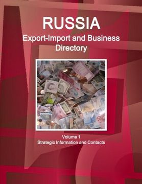 portada Russia Export-Import and Business Directory Volume 1 Strategic Information and Contacts
