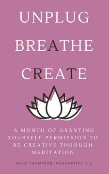 portada A Month of Granting Yourself Permission to be Creative Through Meditation