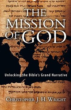 portada The Mission of God: Unlocking the Bible's Grand Narrative (en Inglés)