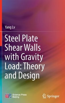 portada Steel Plate Shear Walls with Gravity Load: Theory and Design (en Inglés)