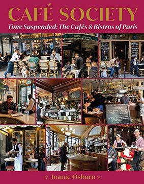 portada Café Society: Time Suspended, the Cafés & Bistros of Paris 