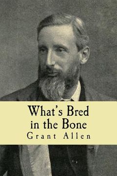 portada What's Bred in the Bone (in English)