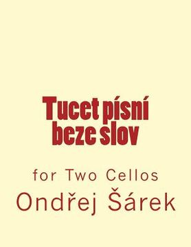 portada Tucet pisni beze slov: for Two Cellos (en Inglés)