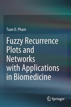 portada Fuzzy Recurrence Plots and Networks with Applications in Biomedicine (en Inglés)
