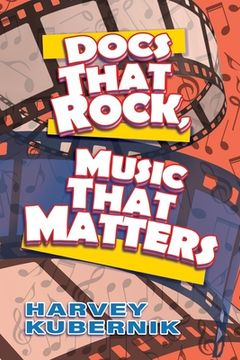 portada Docs That Rock, Music That Matters (in English)