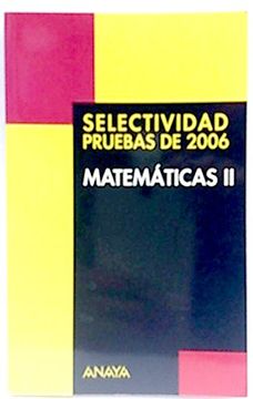 portada Selectividad, matemáticas II. Pruebas de 2006