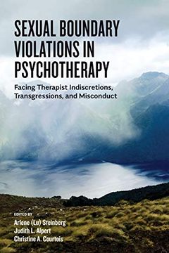 portada Sexual Boundary Violations in Psychotherapy: Facing Therapist Indiscretions, Transgressions, and Misconduct 