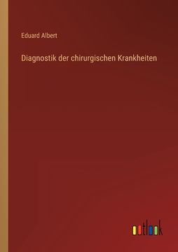 portada Diagnostik der chirurgischen Krankheiten (in German)
