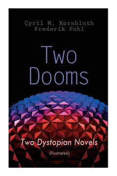 portada Two Dooms: Two Dystopian Novels (Illustrated): The Syndic, Wolfbane 