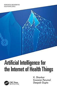portada Artificial Intelligence for the Internet of Health Things (Biomedical and Robotics Healthcare) (en Inglés)