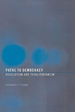 portada paths to democracy: revolution and totalitarianism (en Inglés)