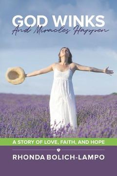 portada God Winks and Miracles Happen: A Story of Love, Faith, and Hope. (en Inglés)
