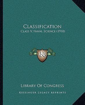 portada classification: class v, naval science (1910) (en Inglés)