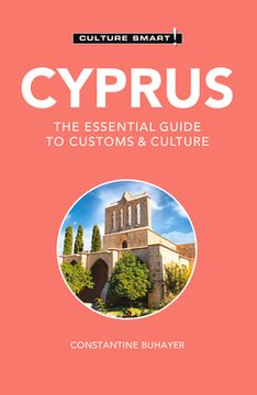 portada Cyprus - Culture Smart!: The Essential Guide to Customs & Culture (en Inglés)