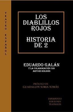 portada LOS DIABLILLOS ROJOS - HISTORIA DE 2 (TEATRO ESPAÑOL)