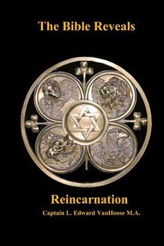 portada The Bible Reveals Reincarnation (en Inglés)