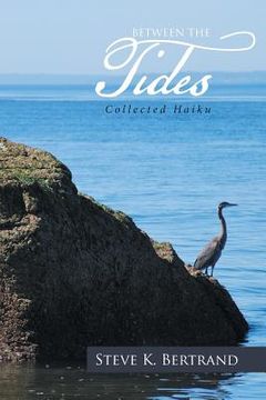 portada Between the Tides: Collected Haiku (en Inglés)