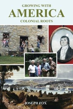 portada Growing with America—Colonial Roots