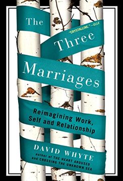portada The Three Marriages: Reimagining Work, Self and Relationship (en Inglés)