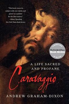 portada Caravaggio: A Life Sacred and Profane (en Inglés)