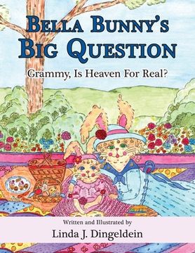 portada Bella Bunny's Big Question: Grammy, Is Heaven For Real? (en Inglés)