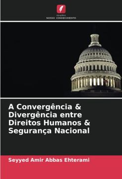 portada A Convergência & Divergência Entre Direitos Humanos & Segurança Nacional