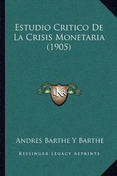 portada Estudio Critico de la Crisis Monetaria (1905)