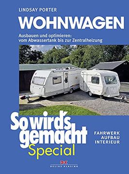 portada Wohnwagen (so Wird's Gemacht Special Band 3): Ausbauen und Optimieren: Vom Abwassertank bis zur Zentralheizung, Fahrwerk - Aufbau - Interieur (in German)